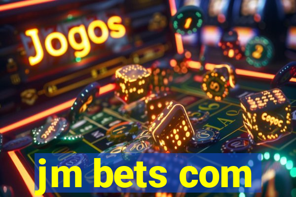 jm bets com